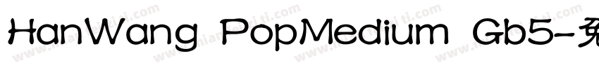 HanWang PopMedium Gb5字体转换